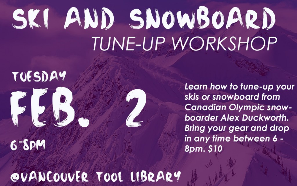 Ski and Snowboard Tuneup The Vancouver Tool Library