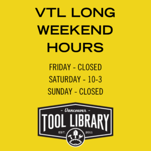 Image with text "VTL Long Weekend Hours" Friday - closed, Saturday 10-3, Sunday CLOSED